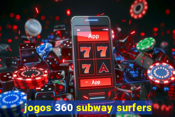 jogos 360 subway surfers